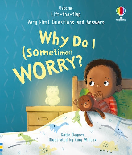 Lift-the-Flap: Very First Questions and Answers: Why do I (sometimes) worry?