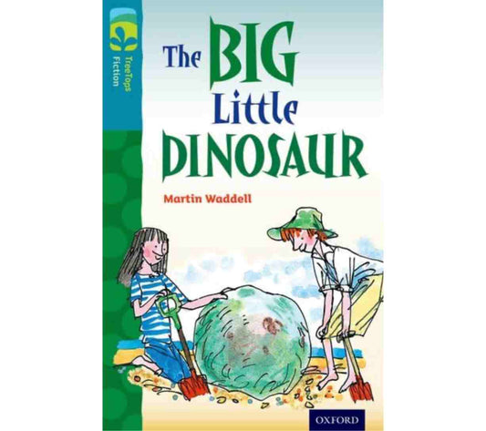 Oxford TreeTops Fiction: Level 9 - The Big Little Dinosaur