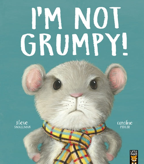 I’m Not Grumpy!