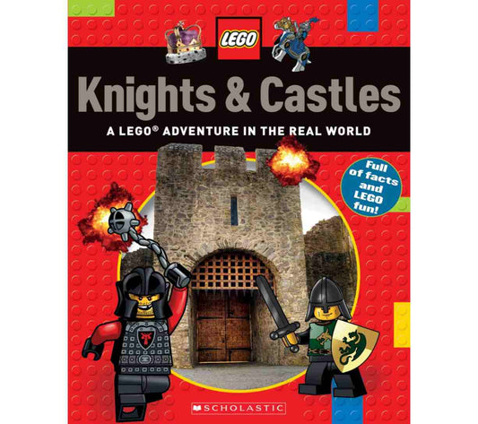 LEGO Nonfiction: Knights and Castles - A LEGO Adventure in the Real World