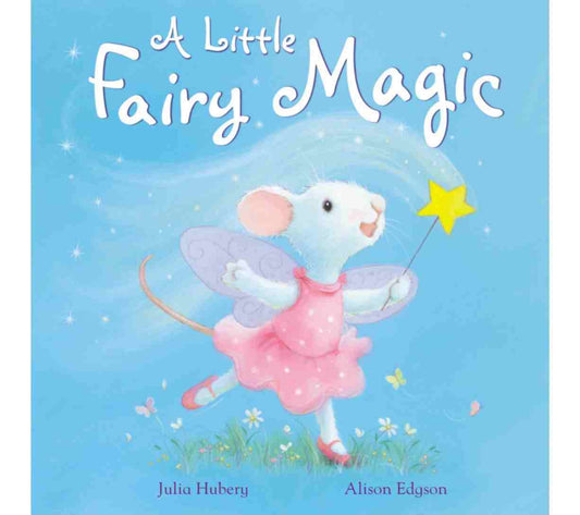 A Little Fairy Magic