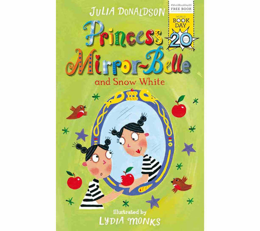 Princess Mirror-Belle and Snow White (A World Book Day Title)