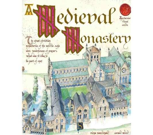 A Medieval Monastery (Spectacular Visual Guides)