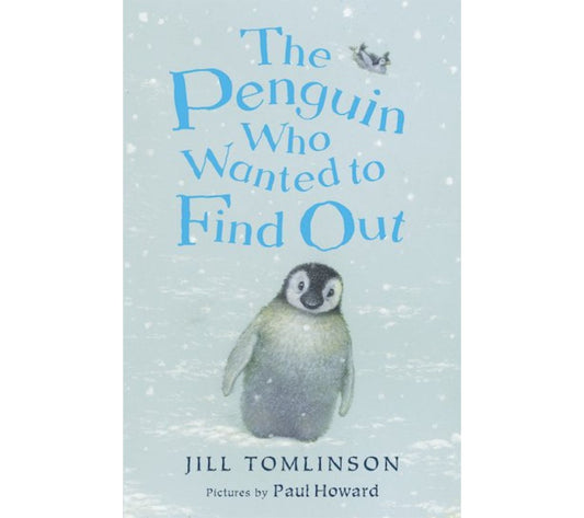 The Penguin Who Wanted To Find Out