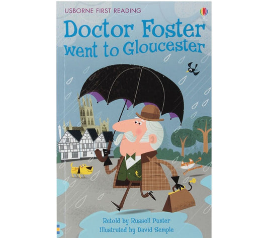 Usborne First Reading - Doctor Foster Went to Gloucester