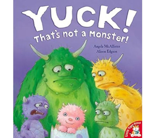 Yuck! That's Not a Monster!