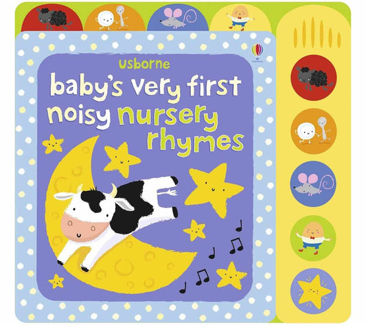 Baby's Very First Noisy Nursery Rhymes