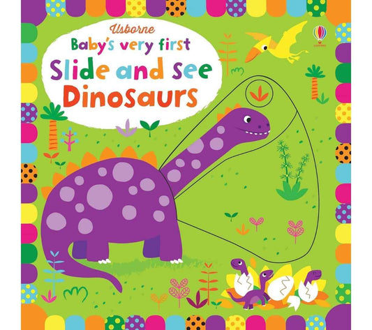 Baby's very first Slide and See: Dinosaurs
