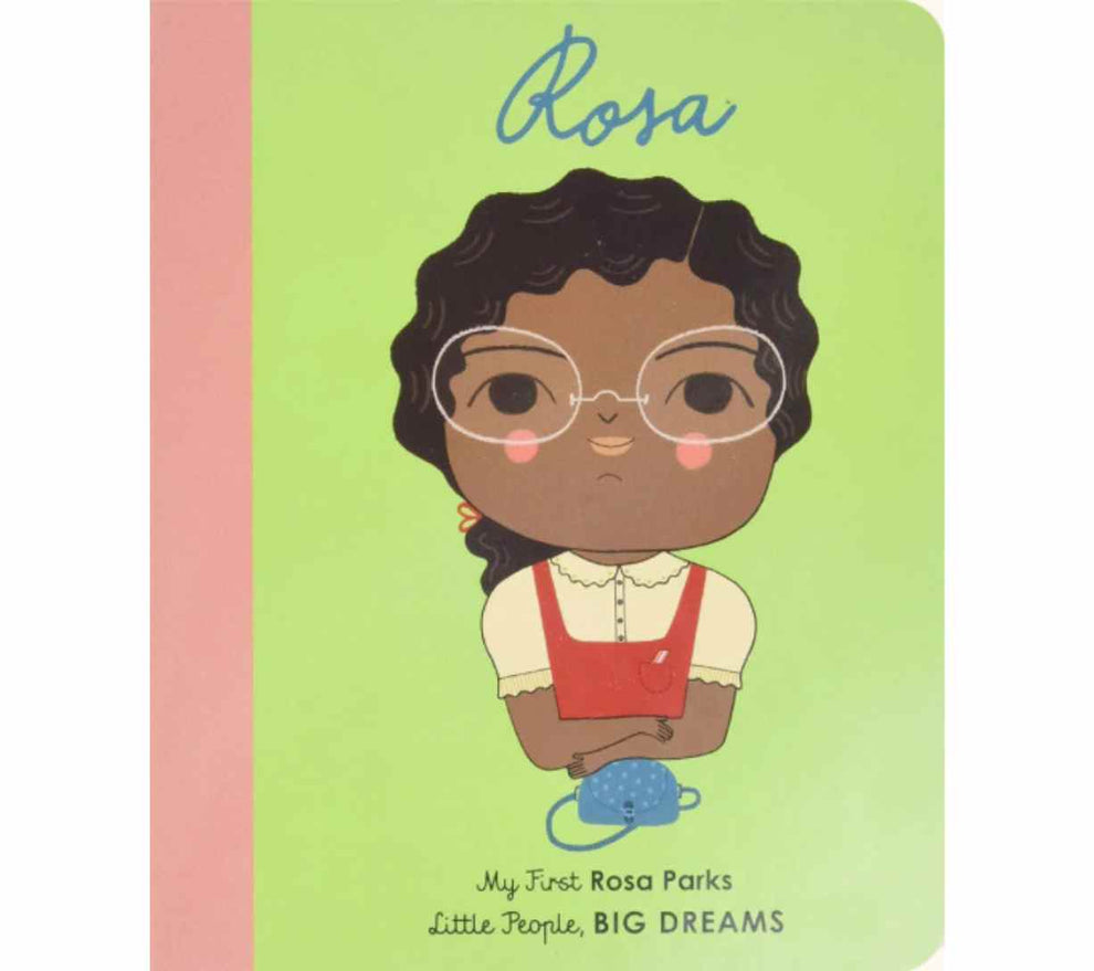 My First Rosa Parks - Little People, Big Dreams – Benny's Books