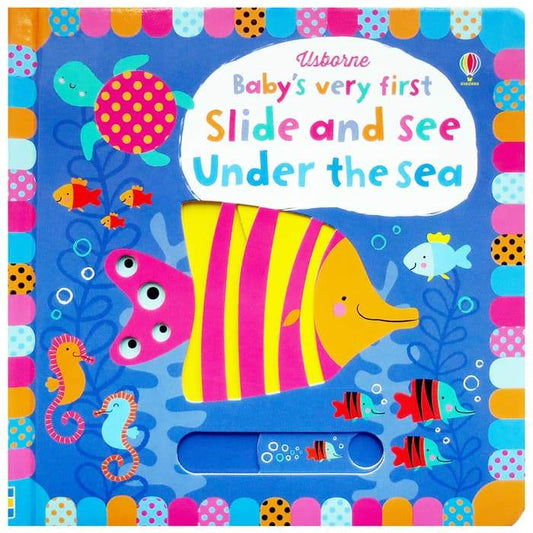 Baby's very first Slide and See: Under the sea (Board Book)