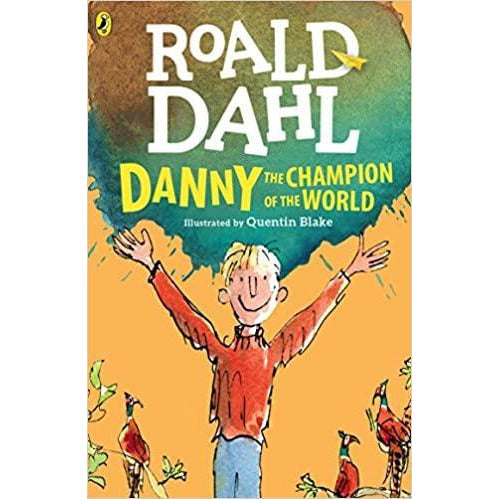 Roald Dahl - Danny the Champion of the World