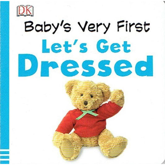 Baby's Very First Let's Get Dressed